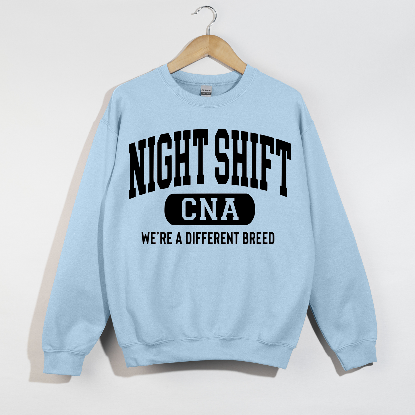 CNA night shift light blue sweatshirt 
