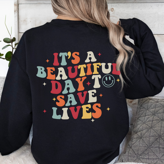 It's a Beautiful day nurse Sweatshirt – nurse Crewneck Pullover